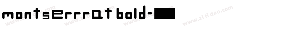 montserrrat bold字体转换